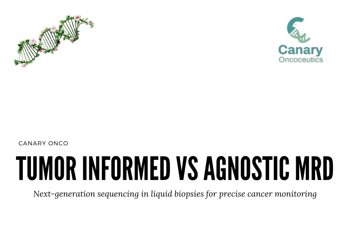 Tumor Informed vs Agnostic MRD